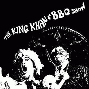 The King Khan & BBQ Show