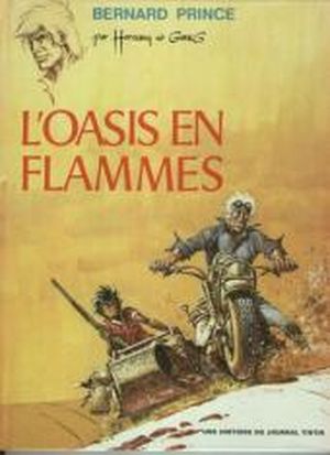 L'Oasis en flammes - Bernard Prince, tome 5