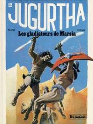 Les Gladiateurs de Marsia - Jugurtha, tome 12