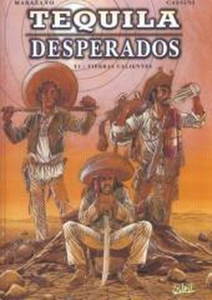 Tierras Calientes - Tequila Desperados, tome 1