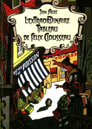 L'extraordinaire tableau de Félix Clousseau
