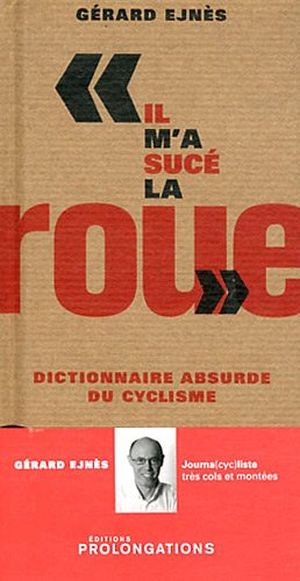 Dictionnaire absurde du cyclisme