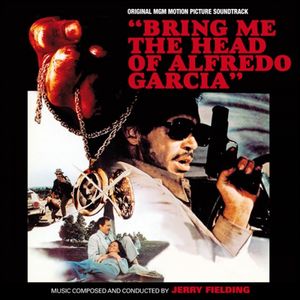 Bring Me the Head of Alfredo García (OST)