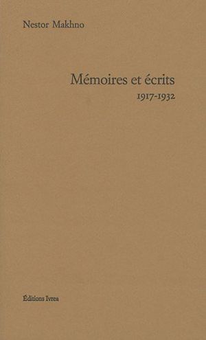 Mémoires et écrits : 1917-1932