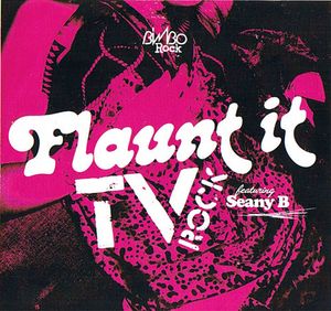 Flaunt It (TV Rock Main Room mix)