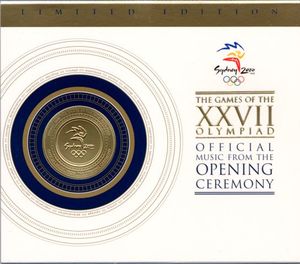 The Games of the XXVII Olympiad: Official Music From the Opening Ceremony (OST)