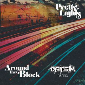 Around the Block (Datsik remix)