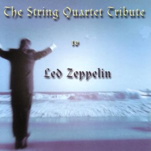 The String Quartet Tribute to Led Zeppelin