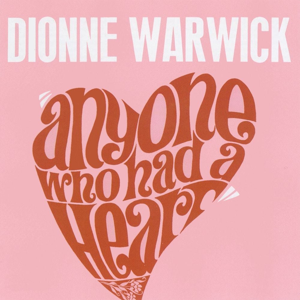 Anyone Who Had A Heart - Dionne Warwick - SensCritique