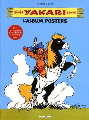 L'Album posters - Yakari, hors-série