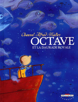 Octave et la Daurade Royale - Octave, tome 2