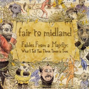 Fables From a Mayfly: What I Tell You Three Times is True