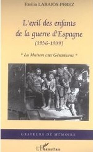L'exil des enfants de la guerre d'Espagne 1936-1939