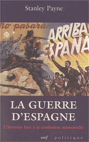La guerre d'Espagne : L'histoire face à la confusion mémorielle