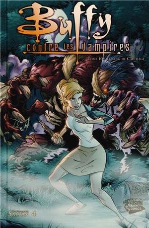 Le Sang de Carthage - Buffy contre les vampires, tome 10