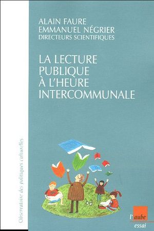 La lecture publique à l'heure intercommunale : Enquêtre sur l'intercommunalité et la lecture publique en France