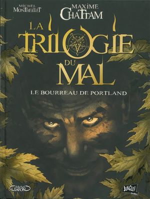 Le Bourreau de Portland - La Trilogie du mal, tome 1