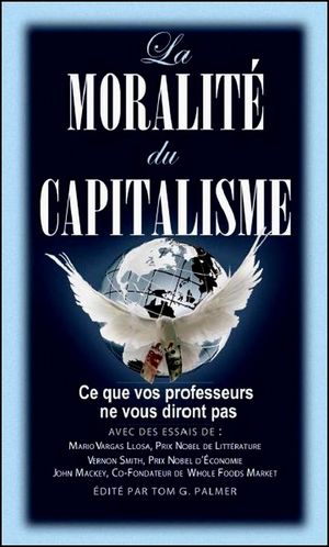La Moralité du Capitalisme