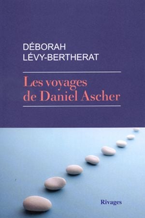 Les voyages de Daniel Ascher