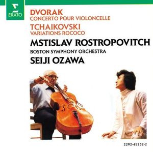 Dvorak: Concerto pour violoncelle / Tchaikovski: Variations Rococo