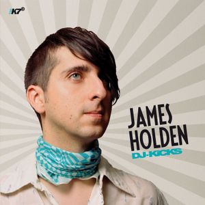 DJ-Kicks: James Holden