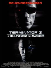 Affiche Terminator 3 - Le Soulèvement des machines Affiche Terminator 3 - Le Soulèvement des machines