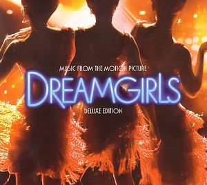 Dreamgirls: Music From the Motion Picture (deluxe edition) (OST)