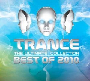 Trance: The Ultimate Collection: Best of 2010
