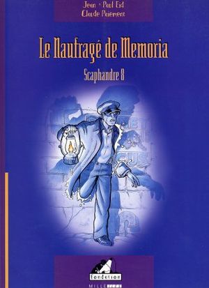 Scaphandre 8 - Le Naufragé de Memoria, tome 1