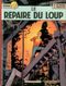 Le Repaire du loup - Lefranc, tome 4