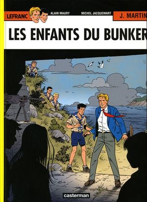 Les Enfants du bunker - Lefranc, tome 22
