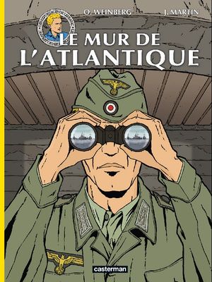 Le Mur de l'Atlantique - Les Voyages de Lefranc, tome 4