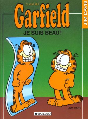 Je suis beau ! - Garfield, tome 13