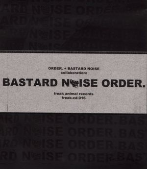 Bastard Noise Order.