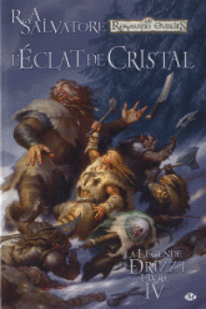 L' Éclat de Cristal - La Légende de Drizzt, Tome 4