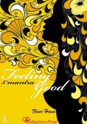 Feeling Good, tome 5