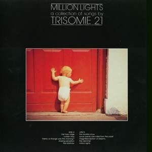 Million Lights: A Collection of Songs by Trisomie 21