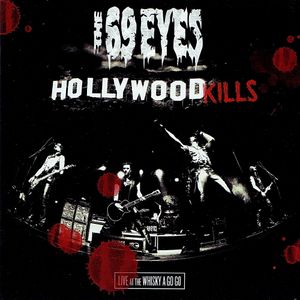 Hollywood Kills: Live at the Whisky a Go Go (Live)