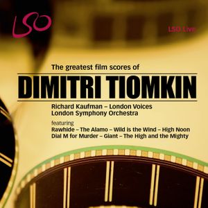 The Greatest Film Scores of Dimitri Tiomkin (Live)