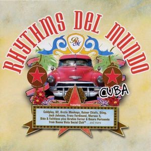 Rhythms del Mundo: Cuba