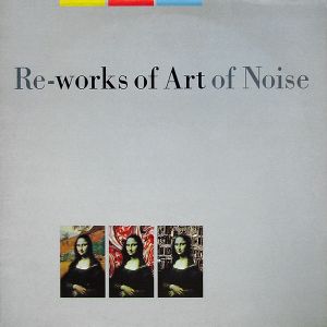 Re-works of Art of Noise