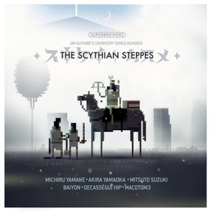 The Scythian Steppes: Seven #Sworcery Songs Localized for Japan (OST)