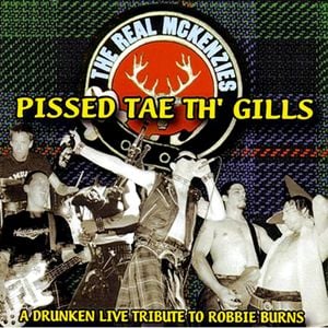 Pissed Tae Th' Gills: A Drunken Live Tribute to Robbie Burns (Live)