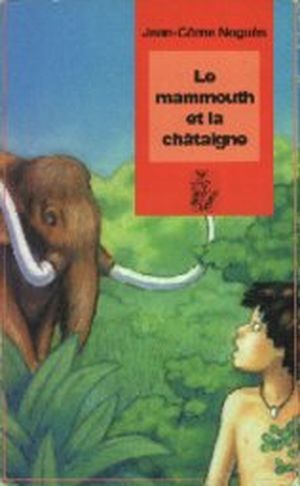 Le Mammouth et la Châtaigne