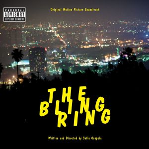 The Bling Ring: Original Motion Picture Soundtrack (OST)