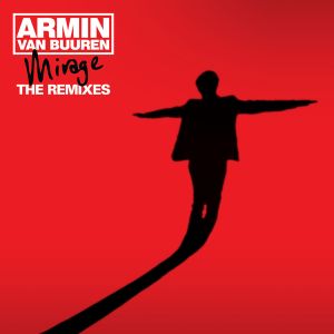 Mirage (The Remixes) [Bonus Tracks Edition]