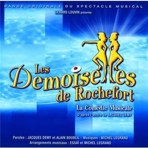 Les Demoiselles de Rochefort : La Comédie Musicale (OST)