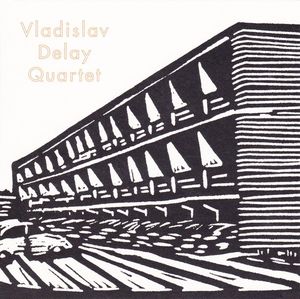 Vladislav Delay Quartet