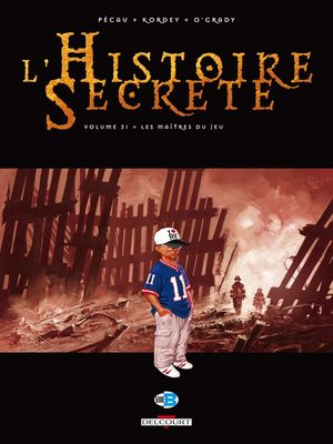 Les Maîtres du jeu - L'Histoire secrète, tome 31