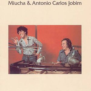 Miucha & Antonio Carlos Jobim